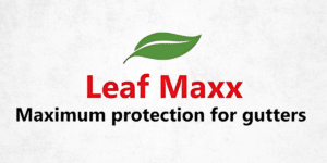 Leaf Maxx- A Leader in Gutter Protection and Affordability