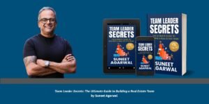 Suneet Agarwal on Scaling Beyond Hustle to Build Self-Sustaining Real Estate Teams
